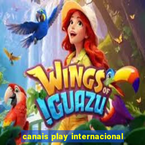 canais play internacional